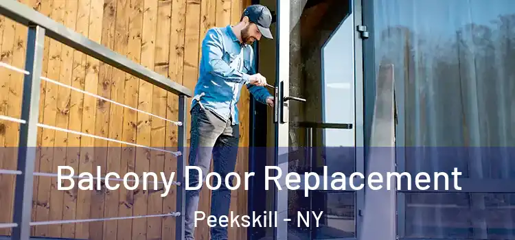  Balcony Door Replacement Peekskill - NY