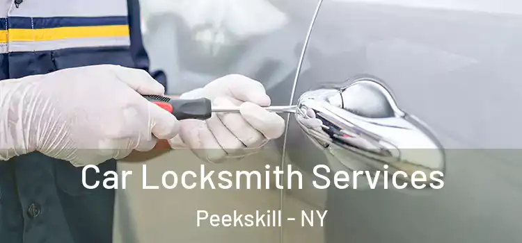  Car Locksmith Services Peekskill - NY