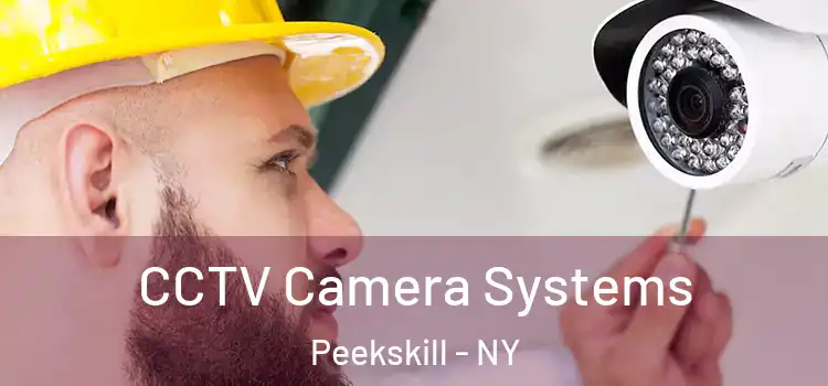  CCTV Camera Systems Peekskill - NY