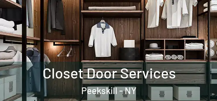  Closet Door Services Peekskill - NY