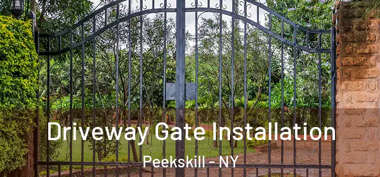  Driveway Gate Installation Peekskill - NY