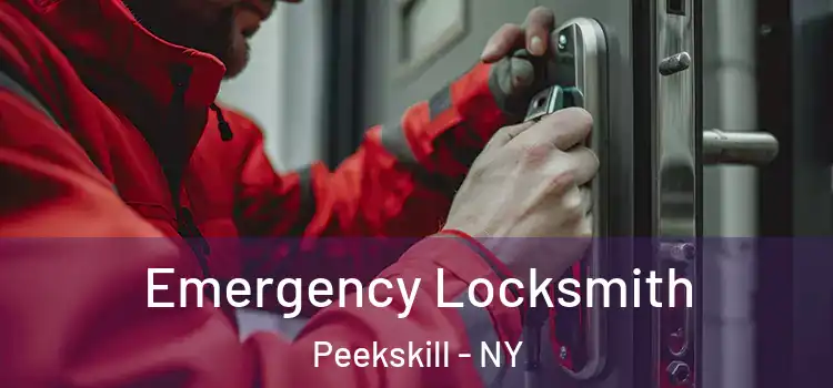  Emergency Locksmith Peekskill - NY