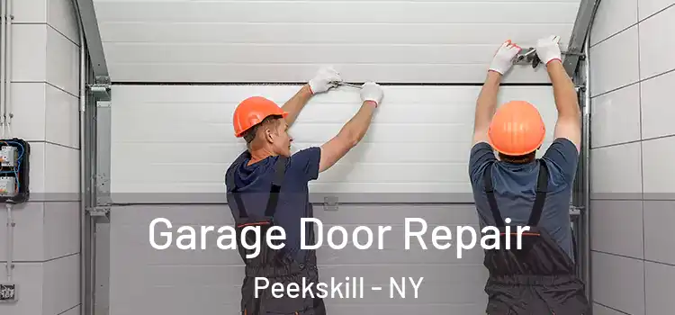  Garage Door Repair Peekskill - NY