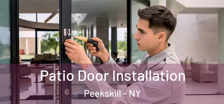  Patio Door Installation Peekskill - NY