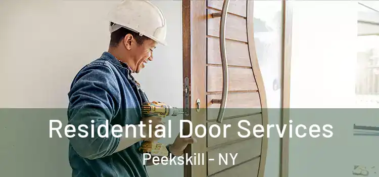  Residential Door Services Peekskill - NY